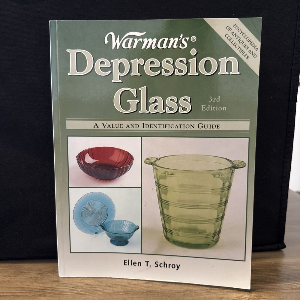 Warman's Depression Glass Reference Book 3rd Edition by Ellen T. Schroy